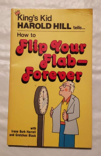 How to Flip Your Flab--Forever