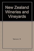New Zealand Wineries and Vineyards 1869581016 Book Cover