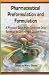 Pharmaceutical Preformulation and Formulation: A Practical Guide from Candidate Drug Selection to Commercial Dosage Form