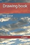 Drawing book: Kids special