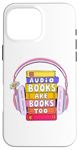 Los audiolibros también son libros: Bookworm, Nerd, Reading, Geek Carcasa para iPhone 16 Pro Max