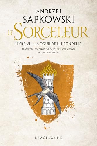 Sorceleur (Witcher), T6 : La Tour de l'hirondelle (traduction révisée)