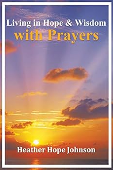 Paperback Living in Hope & Wisdom with Prayers Book