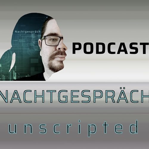 Willkommen zu Nachtgespr&auml;ch Unscripted! cover art