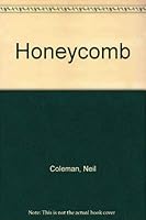 Honeycomb 1581410107 Book Cover