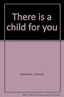There is a child for you 0446782920 Book Cover