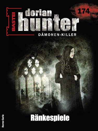Cover of Dorian Hunter, #174: Ränkespiele