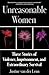 Unreasonable Women: Three Stories of Violence, Imprisonment, and Extraordinary Survival