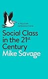 A Pelican Introduction: Social Class in the 21st Century