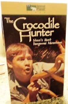 The Crocodile Hunter - Steve's Most Dangerous Adventures [VHS]