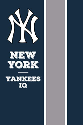 New York Yankees IQ: The Ultimate Yankee Book
