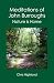Meditations of John Burroughs: Nature is Home