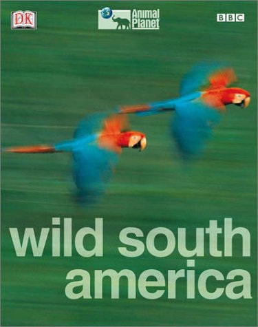Image of South America Revealed: A Wildlife Guide from Andes to Amazon