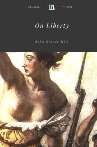 On Liberty by John Stuart Mill