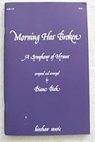 Morning Has Broken: A Symphony of Hymns B008387DM4 Book Cover