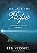 The Case for Hope: Looking Ahead With Confidence and Courage