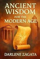 Ancient Wisdom for the Modern Age B0FRY2JMQB Book Cover