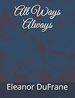 All Ways Always 1521182450 Book Cover