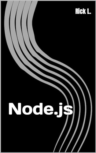 Node.js: JavaScript based framework. Easy Guide Book