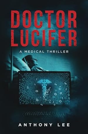 Doctor Lucifer (Dr. Mark Lin Medical Thrillers)