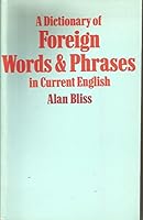 A Dictionary Of Foreign Words And Phrases In Current English 071009521X Book Cover