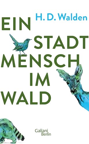 Walden, H. D.: Ein Stadtmensch im Wald