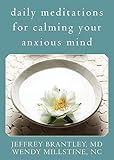 Daily Meditations for Calming Your Anxious Mind