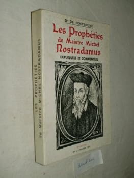 Paperback Les Prophéties de Maistre Michel Nostradamus expliquées et commentées [French] Book