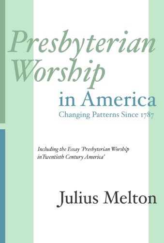Presbyterian Worship in America
