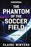 The Phantom of the Soccer Field