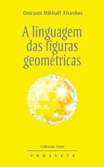 Capa de A linguagem das figuras geométricas (Izvor Collection Livro 218)
