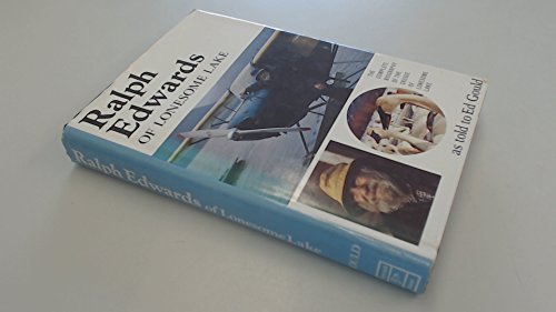 Ralph Edwards of Lonesome Lake [6/5/1979] Ed Gould B074R5VZ22 Book Cover