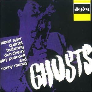 GARY PEACOCK SUNNY MURRAY ALBERT AYLER QUARTET - Ghosts - Disque CD