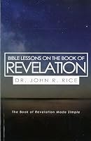 Bible Lessons on the Book of Revelation 087398059X Book Cover