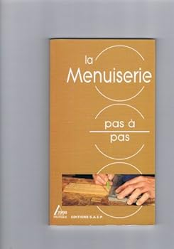 Paperback La menuiserie pas a pas (French Edition) [French] Book