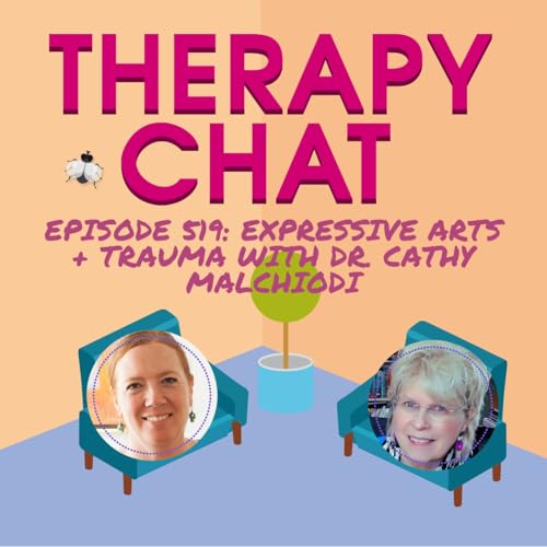519: Expressive Arts Therapy + Trauma | Dr. Cathy Malchiodi