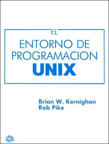 Unix Entorno de Programacion (Spanish Edition)