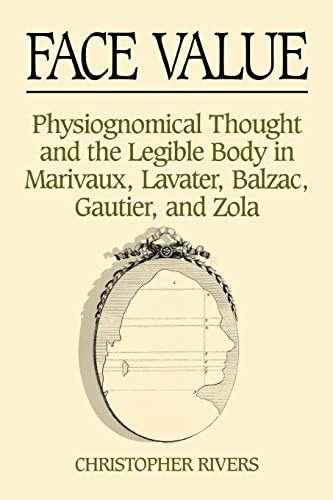 Face Value: Physiognomical Thought & The Legible Body In