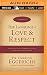 The Language of Love & Respect: Cracking the Communication Code with Your Mate