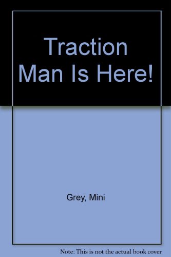Traction Man Is Here! 1451765525 Book Cover