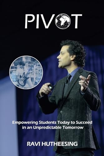 Pivot: Empowering Students Today to Succeed in an Unpredictable Tomorrow