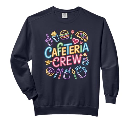 Lunch Team Member School Food Service Hero Crew Comfort Colors Adult Sweatshirt