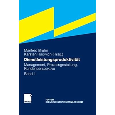 Dienstleistungsproduktivit&auml;t: Band 1