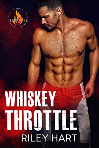 Whiskey Throttle (Fever Falls Book 3)