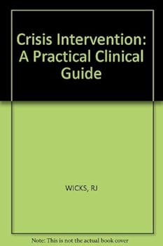 Crisis Intervention: A Practical Clinical Guide