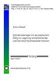  Zylinderrollenlager mit aerostatischem Käfig zur Lagerung schnelldrehender und thermisch hochbelasteter Rotoren (Forschungsberichte aus dem Institut für Thermische Strömungsmaschinen, Band 19)