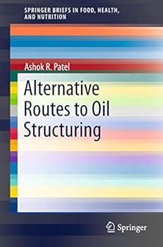 Paperback Alternative Routes to Oil Structuring Book