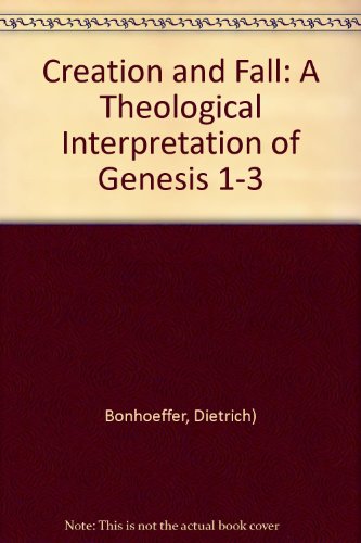 Creation and Fall: A Theological Interpretation... B000UFI4GM Book Cover