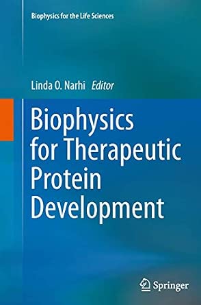 Biophysics for Therapeutic Protein Development: 4 2013th Edition-Wow! eBook