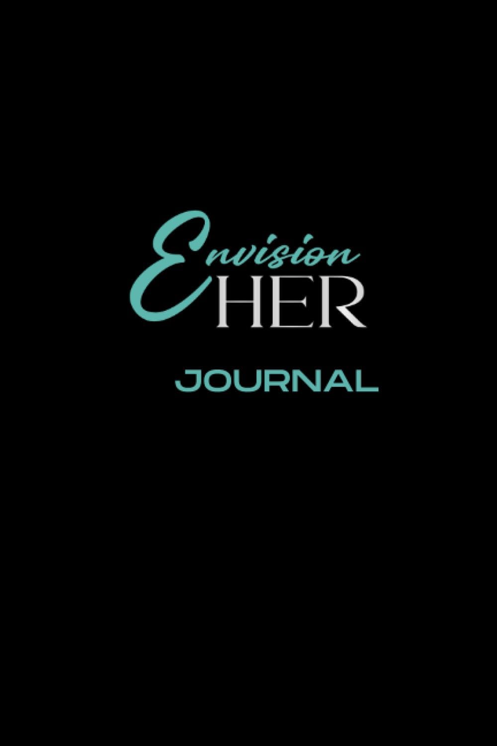 Independently published Envision HER Journal